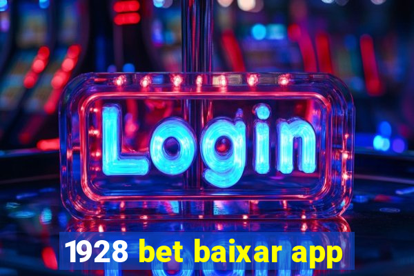 1928 bet baixar app